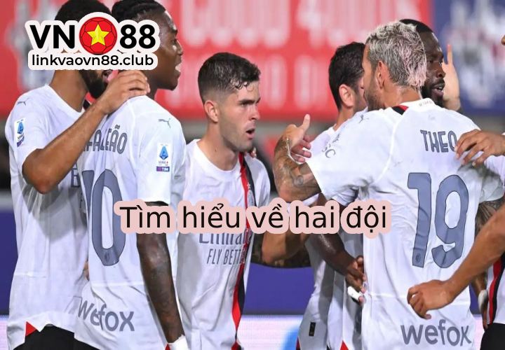 Tìm hiểu về hai đội