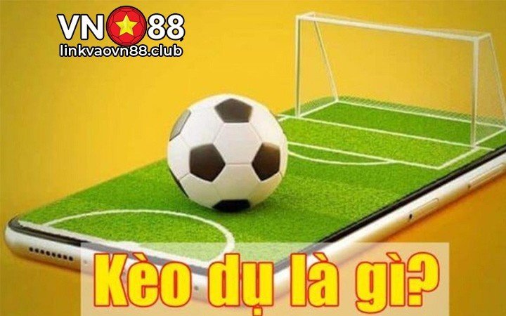 Kèo dụ là gì?