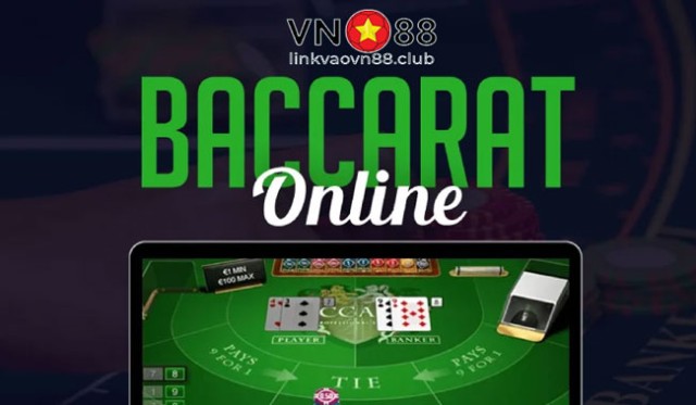 Baccarat online - Luật chơi và các chiến thuật cơ bản tại VN88