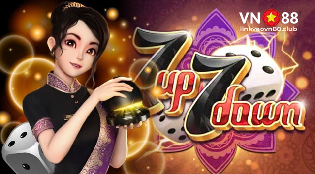 7 Up 7 Down – Hướng Dẫn Cách Chơi & Bí Quyết Thắng Lớn