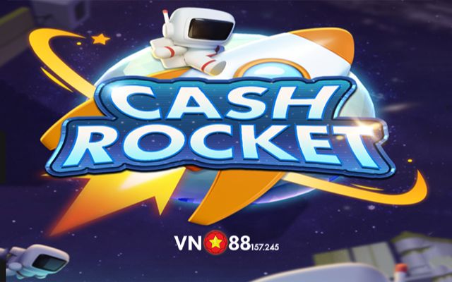 Cash Rocket là gì? 