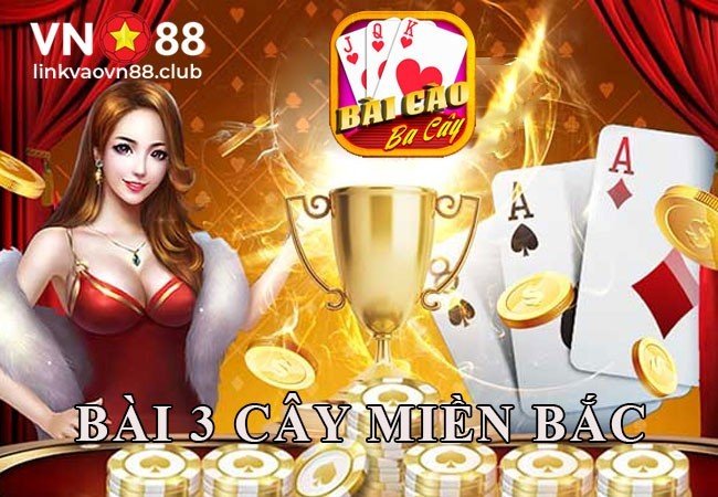 Bài 3 cây 3 miền bắc Vn88
