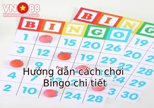 Các cách chơi Bingo phổ biến 