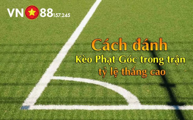Một số bí quyết chơi kèo hiệu quả