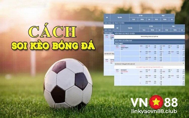 Cách soi kèo bóng đá 