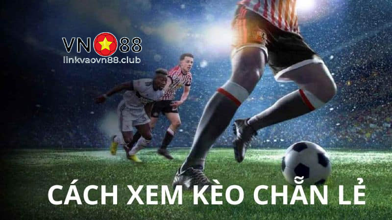 Cách đọc kèo chẵn lẻ tại nhà cái
