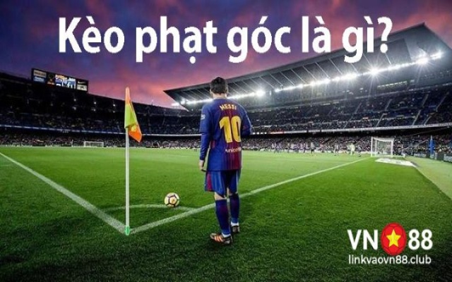 Kèo phạt góc là gì