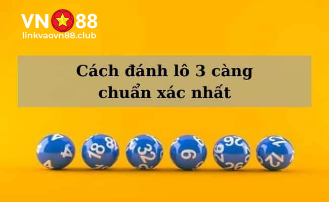 Mẹo chơi lô 3 càng miền Bắc hay nhất