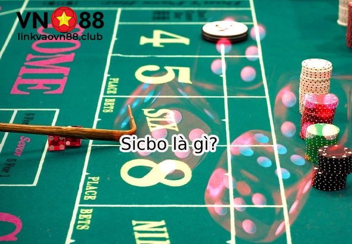 Sicbo là gì?