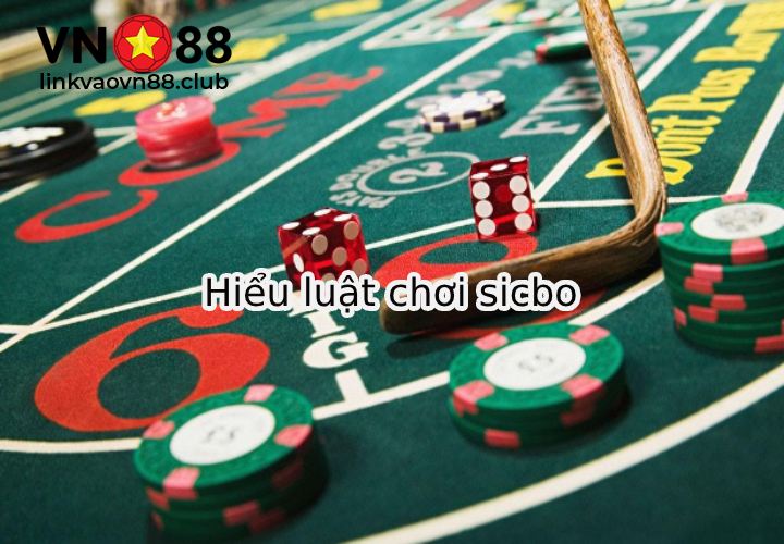 Hiểu luật chơi sicbo