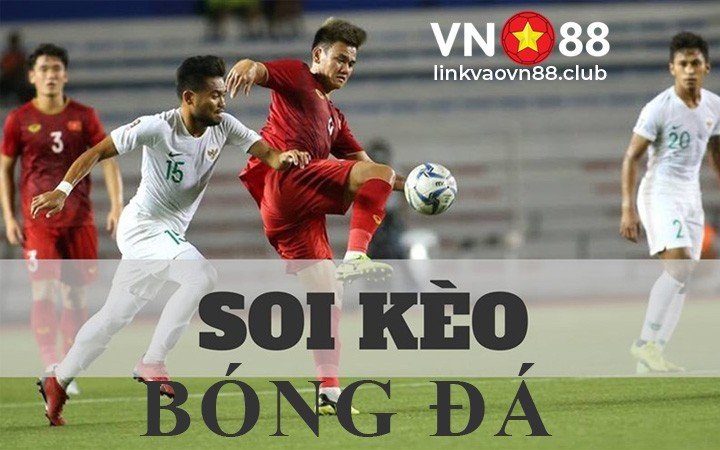 Soi kèo bóng đá tại nhà cái