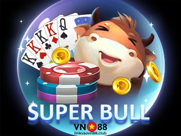 Super Bull là gì?