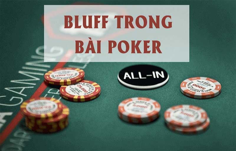 Bluff trong Poker là gì?