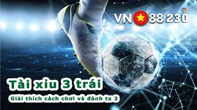 Tìm hiểu về tài xỉu 3 trái là sao?